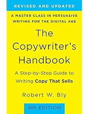 The Copywriter's Handbook: A Step-by-Step Guide to Writing Copy That Sells (4th Edition)