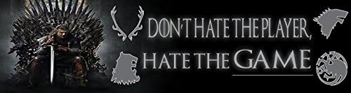 Dont Hate the Player, Hate the Game Bumper Sticker - Game of Thrones - Stark - Car Decal - Automotive