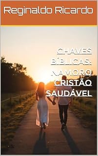 Livro Chaves bíblicas: namoro cristão saudável (Chaves bíblicas 2 temporada)