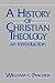 A History of Christian Theology: An Introduction