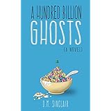 A Hundred Billion Ghosts