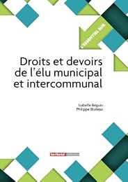 Droits et devoirs de l'élu municipal et intercommunal