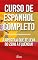 Livro Curso de Espanhol Completo: A Apostila que te leva do zero à Fluência!