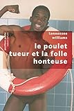 Le poulet tueur et la folle honteuse by 
