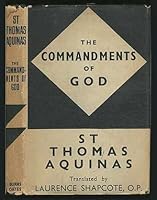 The Commandments of God: Conferences on the Two Precepts of Charity and the Ten Commandments B000CE9LOU Book Cover