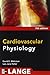 Cardiovascular Physiology, Seventh Edition (LANGE Physiology Series)