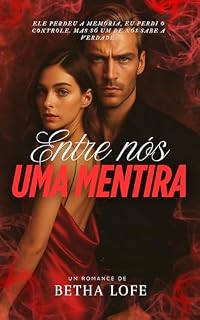 Livro Entre Nós, Uma Mentira