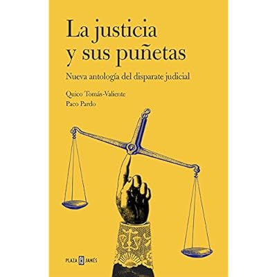 La Justicia Y Sus Puñetas. Nueva Antología Del Disparate Judicial 2 (OBRAS DIVERSAS)