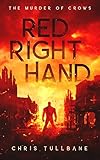 Red Right Hand: A Post-Apocalyptic Superhero Novel