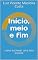 Livro Início, meio e fim: como escrever uma boa estória (Linguística em Ação: Conhecimento e Aplicações)