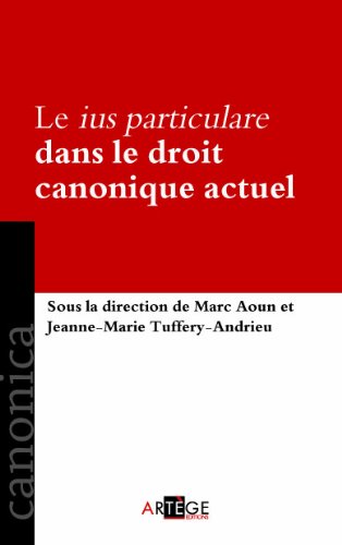 Le  ius particulare dans le droit canonique actuel