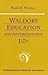 Waldorf Education and Anthroposophy 1 (Foundations of Waldorf Education) by Rudolf Steiner, René M. Querido