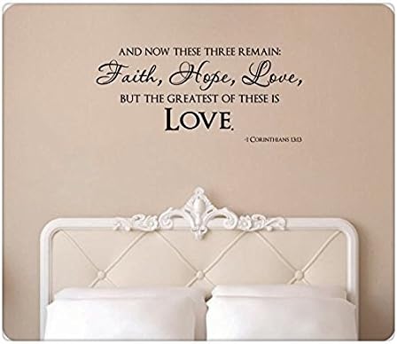 Wall Sticker 44" And Now These Three Remain Faith Hope Love But The Greatest of These is Love 1 Corinthians 13:13 Christian Bible Scripture Verse Wedding Religious Wall Decal