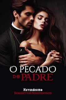 Livro O Pecado do Padre (Parceria selo editorial Quimera antologias e site das letras edições literárias Livro 35)