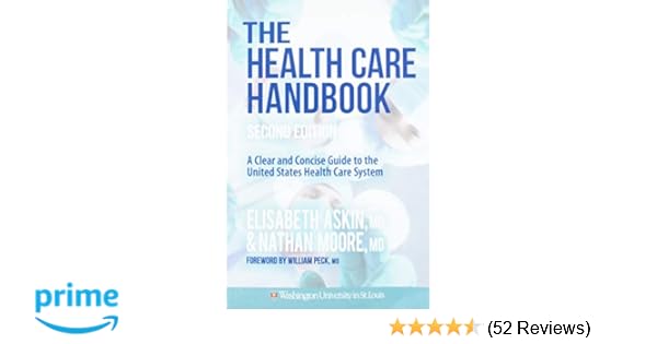 The Health Care Handbook A Clear Concise Guide To The - 