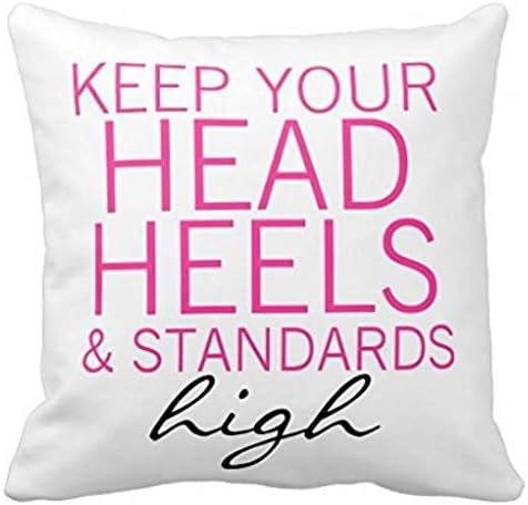 Keep Your Head Heels Standards High R9e11f7b30d9345a4baa81b3fa8d363f2 I5fqz 8byvr Pillow Case 18" * 18"