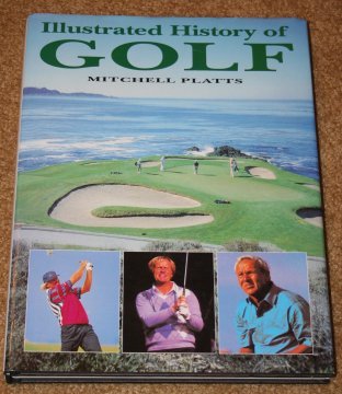 Illustrated History of Golf 0681101628 Book Cover