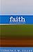 Faith: What It Is and What It Isn't