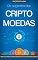 Livro CRIPTOMOEDAS: O Segredo das Criptomoedas e da Blockchain, Tudo o Que Precisa Saber Sobre Bitcoin e Outras Moedas Digitais (Bitcoin, Blockchain & Criptomoedas)