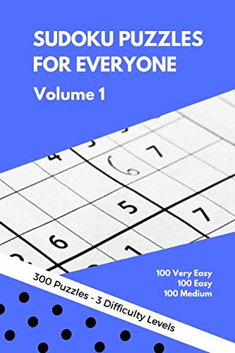 Sudoku Puzzles for Everyone: 300 Very Easy to Medium Puzzles - perfect for Beginners. Great gift idea for any occasion. Perfect for any kind of trip or vacation. Hours of fun and entertainment. by Dakota Journals
