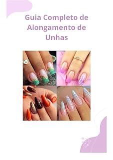 Livro Guia Completo de Alongamento de Unhas