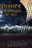 Pirate Through It All: Book one of the Goddess of