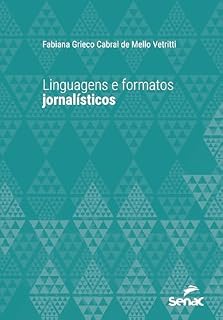 Livro Linguagens e formatos jornalísticos (Série Universitária)
