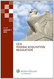 Federal Acquisition Regulation as of January 1 2012, CCH Editorial, 0808028928