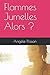 Flammes Jumelles Alors ? (Amour impossible) (French Edition) by Angèle Plisson