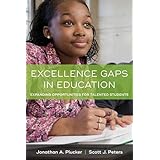 Excellence Gaps in Education: Expanding Opportunities for Talented Students