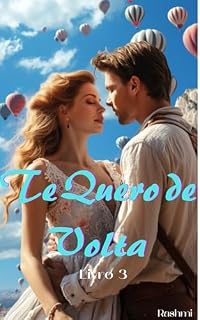 Livro Te Quero de Volta: Livro 3