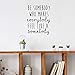 Vinyl Wall Art Decal - Be Somebody Who Makes Everybody Feel Like A Somebody - 22.5