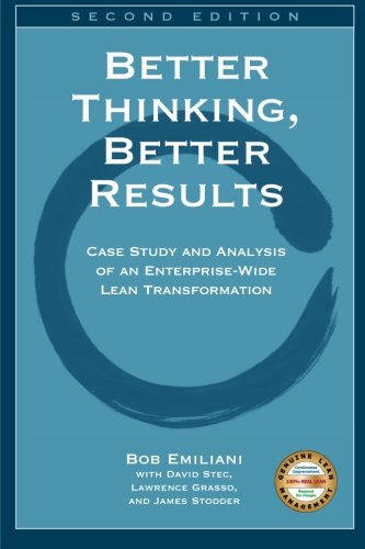 Better Thinking, Better Results: Case Study and Analysis of an Enterprise-Wide Lean Transformation