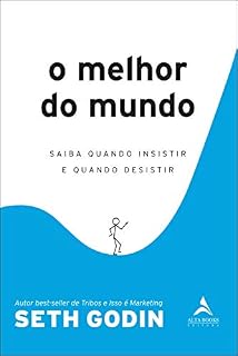 Livro O Melhor Do Mundo: Saiba quando insistir e quando desistir