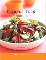 Fitness Food the Essential Guide to Eating Well 0760758913 Book Cover