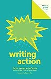 Writing Action: A Book of Writing Prompts (Lit Starts) by San Francisco Writers' Grotto, Bonnie Tsui
