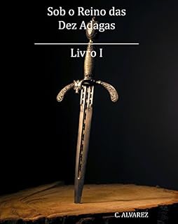Livro Sob o Reino das Dez Adagas: Livro I