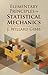 Elementary Principles in Statistical Mechanics (Dover Books on Physics)