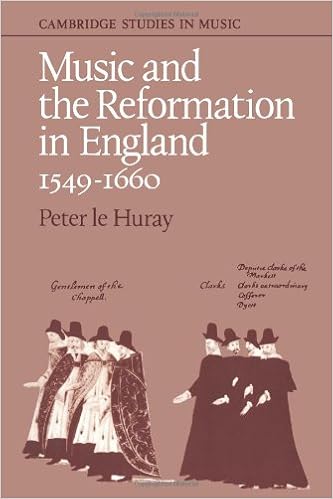 Music And The Reformation In England 1549 1660 Cambridge Studies In Music Le Huray Peter Amazon Com Books