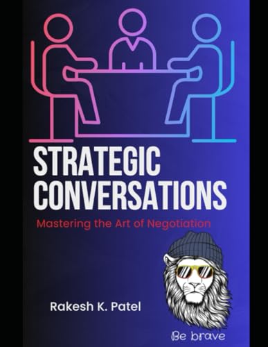 Strategic Conversations: Mastering the Art of Negotiation