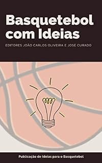 Livro Basquetebol com Ideias (Ideias para o Basquetebol Livro 3)
