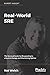 Real-World SRE: The Survival Guide for Responding to a System Outage and Maximizing Uptime by 