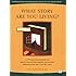 What Story Are You Living?: A Workbook and Guide to Interpreting Results from the Pearson-Marr Archetype Indicator