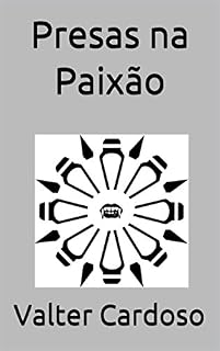Livro Presas na Paixão (Tesouros de Curitiba e Outras Histórias)