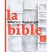 La Bible: Nouvelle Traduction