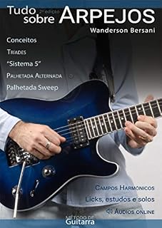 Livro Tudo Sobre Arpejos : Método de Guitarra