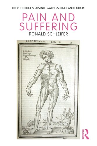 Download Pain and Suffering (Routledge Series Integrating Science and Culture) Download Pain and Suffering (Routledge Series Integrating Science and Culture)