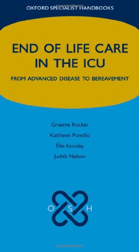 End of Life Care in the ICU From advanced disease to bereavement (Combcover)