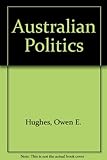 Front cover for the book Australian Politics by Hugh V. Emy