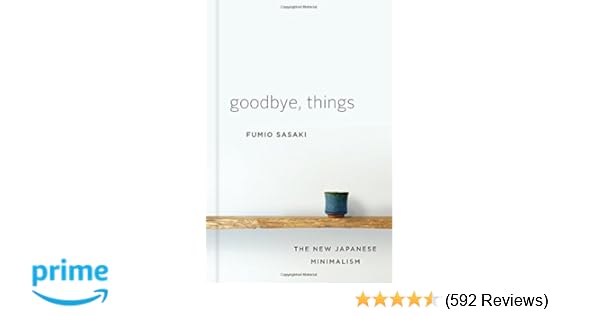 Amazon Com Goodbye Things The New Japanese Minimalism Images, Photos, Reviews